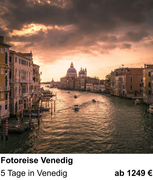 Fortgeschrittener Foto-Workshop zu Fotoreise Venedig: 5 Tage in Venedig
