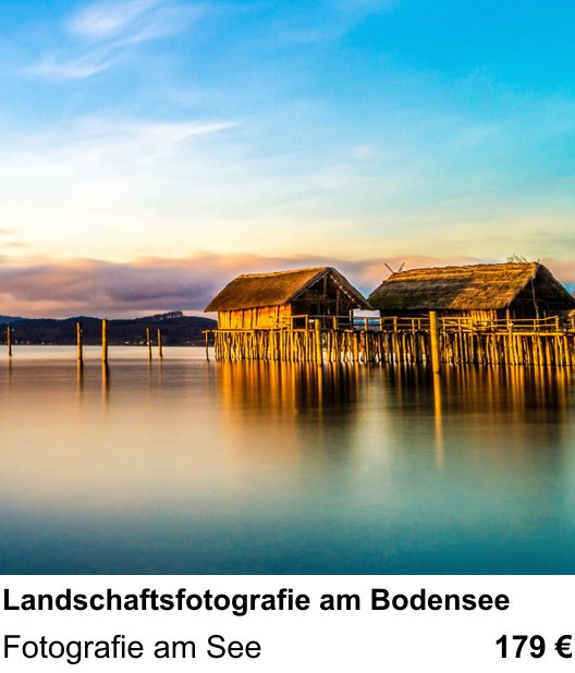 Fortgeschrittener Foto-Workshop zu Landschaftsfotografie am Bodensee: Fotografie am See